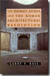 The Domus Aurea and the roman architectural revolution. 9780521822510