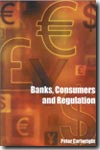 Banks, consumers and regulation. 9781841134833