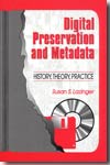 Digital preservation and metadata