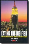 Eating the big fish. 9780471242093