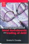 The management of bond investments and trading of debt. 9780750667265