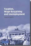 Taxation, wage bargaining, and unemployment