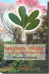 Misiones-Itapúa y los pioneros del Oro Verde