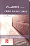 Anatomía de las crisis financieras. 9788448159436
