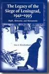 The legacy of the Siege of Leningrad, 1941-1995. 9780521863261