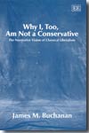 Why I, too, am not a conservative