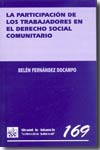 La participación de los trabajadores en el Derecho social comunitario. 9788484564119