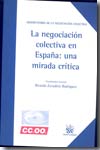 La negociación colectiva en España. 9788484565505