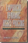 Empirical dynamic asset pricing. 9780691122977