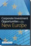Corporate investment opportunities in the new Europe. 9780749446369