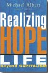 Realizing hope life beyond capitalism. 9781552661819