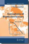 Econophysics of wealth distributions. 9788847003293