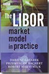 The LIBOR market model in practice. 9780470014431