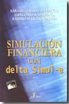 Simulación financiera con delta Simul-e. 9788479787820