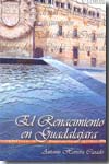 El Renacimiento en Guadalajara. 9788496885073