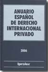 Anuario Español de Derecho Internacional Privado 2006. 9788493168186