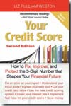 Your credit score. 9780132254588