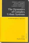 The dynamics of complex urban systems