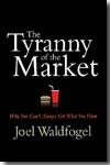 The tyranny of the market