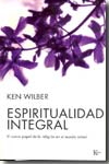 Espiritualidad integral. 9788472456556