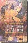 Las pinturas de Ajanta. 9788496775008