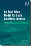 An East Asian model for latin American success