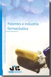 Patentes e industria farmacéutica. 9788476987711
