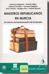Maestros republicanos en Murcia. 9788484255352
