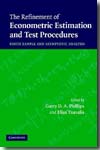 The refinement of econometric estimation and test procedures
