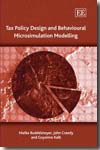 Tax policy design and behavioural microsimulation modeling. 9781845429140