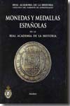 Monedas y medallas españolas de la Real Academia de la Historia. 9788495983848