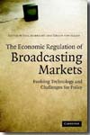 The economic regulation of broadcasting markets