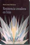 Resistencia creadora en Irán. 9788497426640
