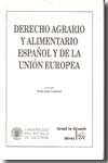Derecho agrario y alimentario español y de la Unión Europea. 9788484568995