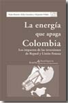 La energía que apaga Colombia. 9788474269239