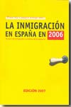 La inmigración en España en 2006. 9788487072918