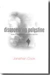 Disappearing palestine. 9781848130319