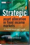 Strategic asset allocation in fixed-income markets. 9780470753620