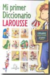 Mi primer diccionario Larousse