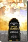 El mecanismo de funcionamiento de los bancos islámicos y su tamaño en los mercados financieros. 9788433845771