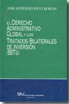 El Derecho administrativo global y los tratados bilaterales de inversión (BITs)