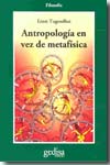 Antropología en vez de metafísica. 9788497841764