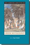 The Cambridge companion to Greek mythology