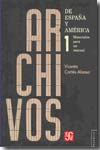 Archivos de España y América. Tomo 1. 9788437506043