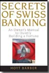 Secrets of swiss banking. 9780470136713
