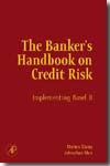 The banker's handbook on credit risk. 9780123736666
