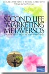 De Second Life al marketing en metaversos. 9788483224274