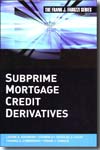 Subprime Mortgage Credit Derivatives. 9780470243664