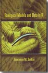 Ecological models and data in R. 9780691125220