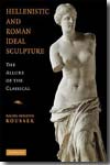 Hellenistic and roman ideal sculpture. 9780521877824